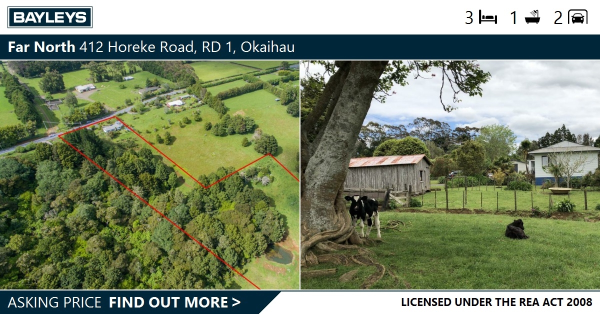 Rural Asking Price NZ429,000 412 Horeke Road, RD 1, Okaihau, Far